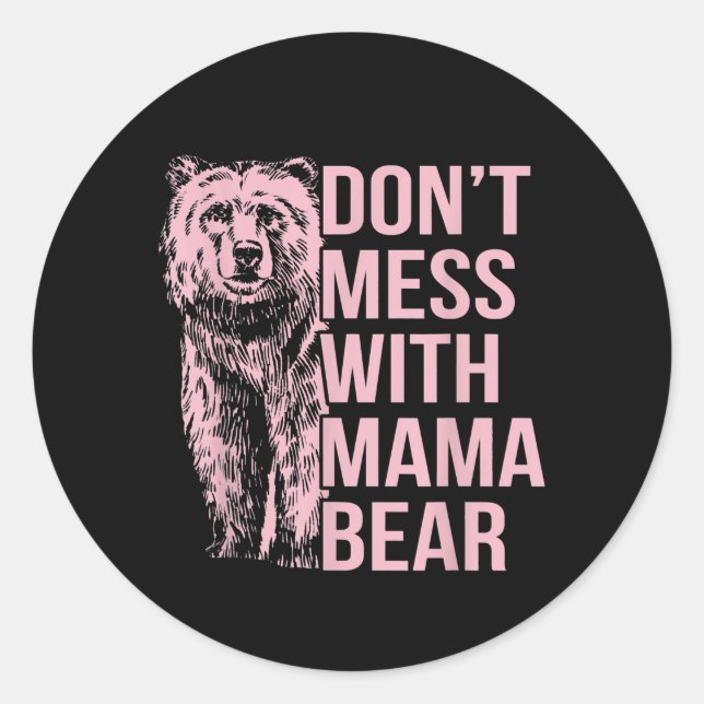 Sticker Rond Ne manquez pas avec Mama Bear (Devant)