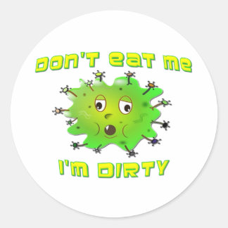 Sticker Rond Ne me mange pas Je suis sale