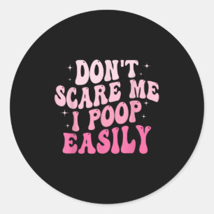 Sticker Rond Ne m'E pas I Op facilement drôle Sarcastique Super