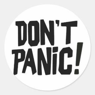 Sticker Rond Ne paniquez pas !