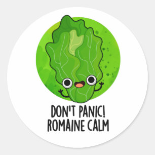 Sticker Rond Ne paniquez pas Romaine Calm Funny Veggie Pun