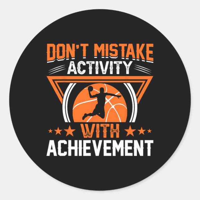 Sticker Rond Ne pas confondre activité et réussite (Devant)