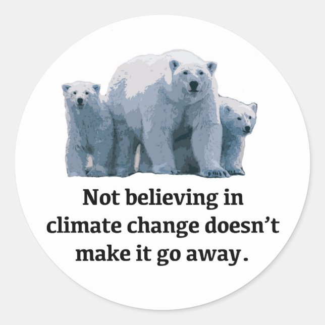 Sticker Rond Ne pas croire au changement climatique (Devant)