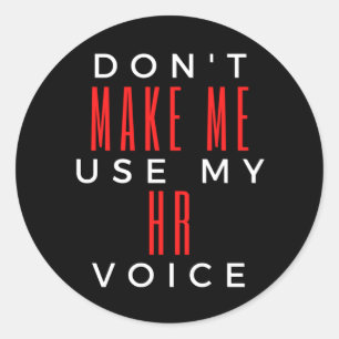 Sticker Rond Ne pas me forcer à utiliser ma voix RH