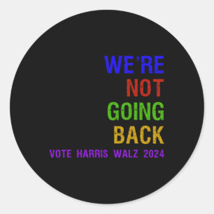 Sticker Rond Ne pas revenir Vote Harris W 2024 Election