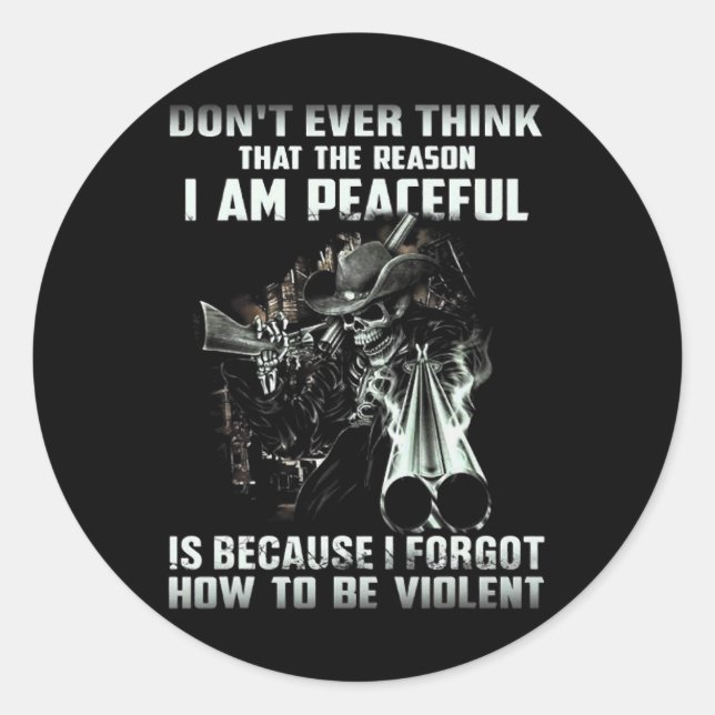 Sticker Rond Ne pensez jamais que la raison pour laquelle je su (Devant)