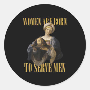 Sticker Rond Né Pour Servir Hommes Christian Boss Girl Motivati