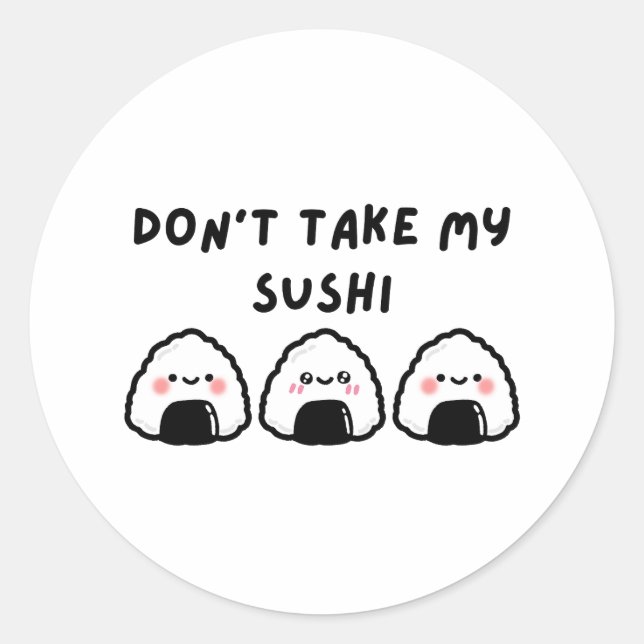 Sticker Rond Ne prenez pas mon sushi (Devant)