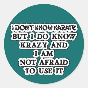 Sticker Rond Ne sais pas Karate, mais je sais fou