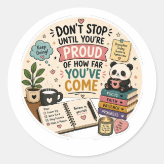 Sticker Rond Ne vous arrêtez pas avant d'être fier Panda Motiva