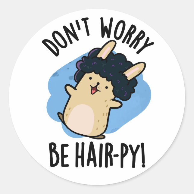 Sticker Rond Ne vous inquiétez pas être coiffeuse drôle chaise  (Devant)
