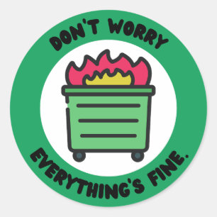 Sticker Rond Ne vous inquiétez pas, tout va bien.