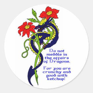 Sticker Rond Ne vous mêlez pas des affaires des Dragons. Pour v