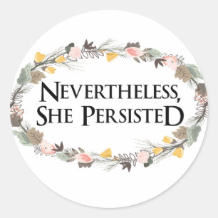 Sticker Rond néanmoins, elle a persisté
