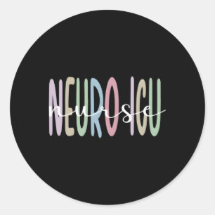 Sticker Rond Neuro Icu Infirmière Appréciation Neurologie Inten