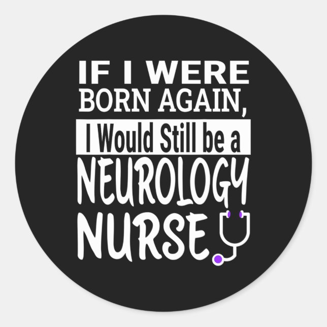 Sticker Rond Neurologie Infirmière Funny Infirmière école &amp; (Devant)