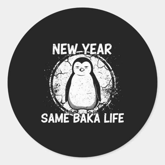 Sticker Rond New Year Same Baka Life Baka Penguin  (Devant)