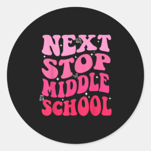 Sticker Rond Next Stop collège Super école primaire G