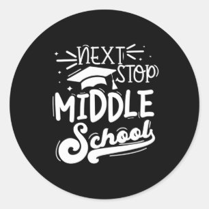 Sticker Rond Next Stop Middle School Cinquième Grade Sum