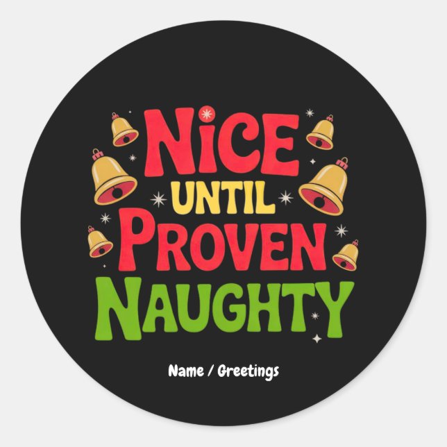 Sticker Rond Nice Jusqu'À Proven Drôle Design de Noël Cheeky (Devant)
