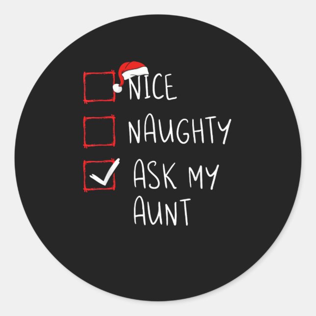 Sticker Rond Nice Naughty Ask My Aunt Christmas List Xmas   (Devant)