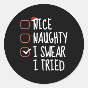 Sticker Rond Nice Naughty I Swear I Essaie Noël Liste Père Noël