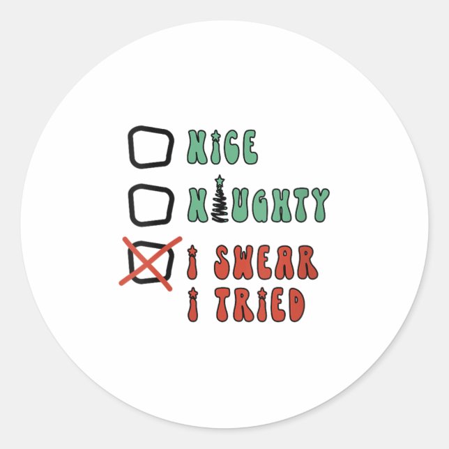 Sticker Rond Nice Naughty I Swear I Tried Funny Christmas Check (Devant)