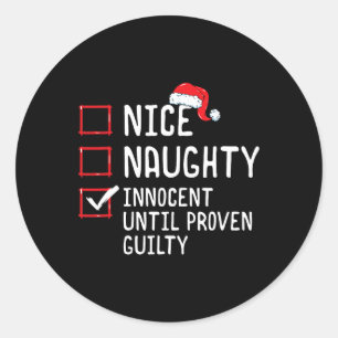 Sticker Rond Nice Naughty Innocent Jusqu'À La Culpabilité Prove