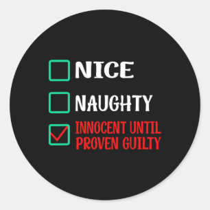Sticker Rond Nice Naughty Innocent Jusqu'À La Culpabilité Prove