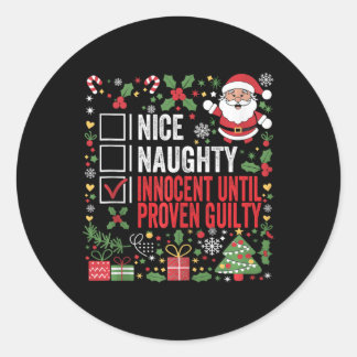 Sticker Rond Nice Naughty Innocent Jusqu'À La Culpabilité Prove