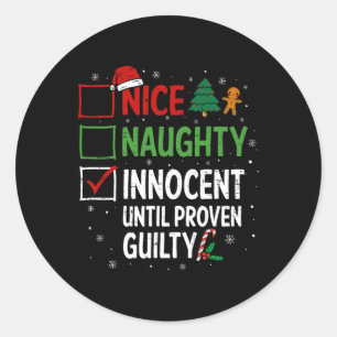 Sticker Rond Nice Naughty Innocent Jusqu'À La Culpabilité Prove