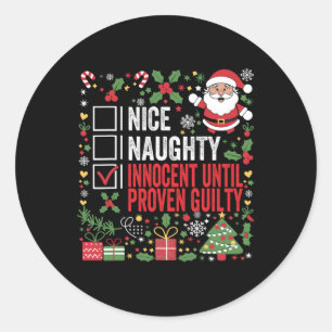 Sticker Rond Nice Naughty Innocent Jusqu'À La Culpabilité Prove