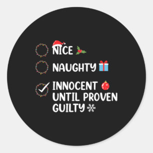 Sticker Rond Nice naughty innocent jusqu'à preuve de culpabilit