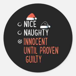 Sticker Rond Nice Naughty Innocent Jusqu'À Prouté Culpable Père