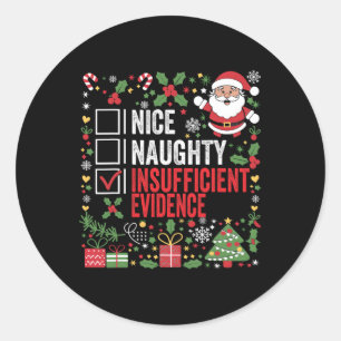 Sticker Rond Nice Naughty Insufficient Evidence Christmas Santa