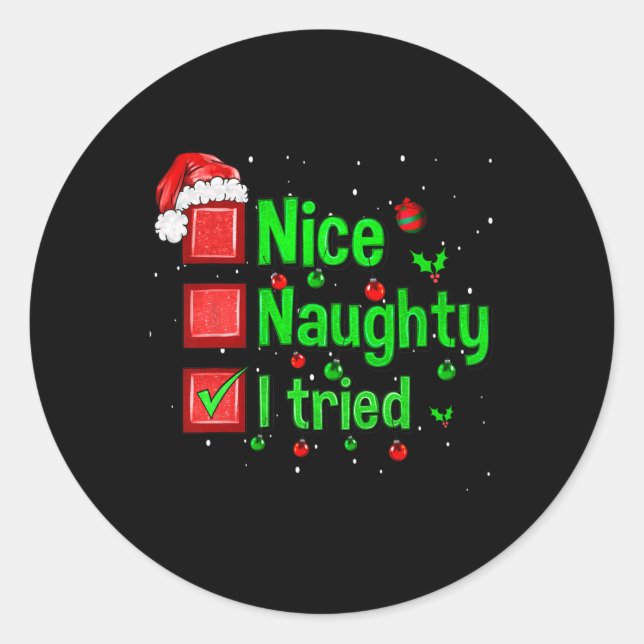 Sticker Rond Nice Naughty J'Ai Essayé Funny Noël Famille Matchi (Devant)