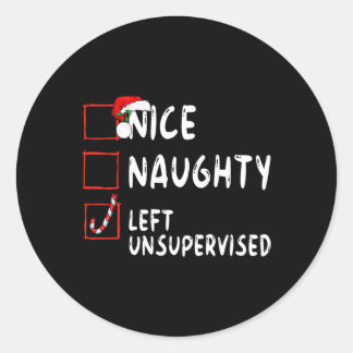 Sticker Rond Nice Naughty Laissé Sans Surveillance Noël Père No