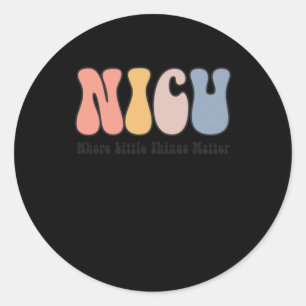 Sticker Rond Nicu - Unité de soins intensifs néonatals - Où