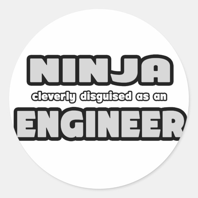 Sticker Rond Ninja Clairement déguisée En Ingénieur (Devant)