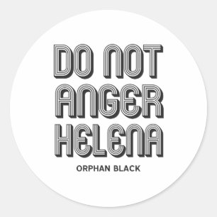 Sticker Rond N'irritez pas Helena
