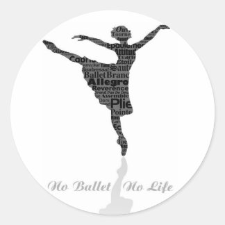 Sticker Rond No Ballet No Life
