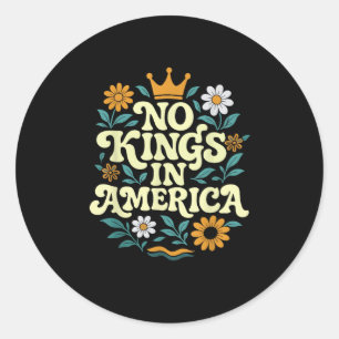 Sticker Rond No Kings In America Depuis 1776 Freedom Classique