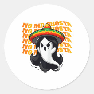 Sticker Rond No Me Ghosta Funny Mexicaine Halloween Femmes Fant