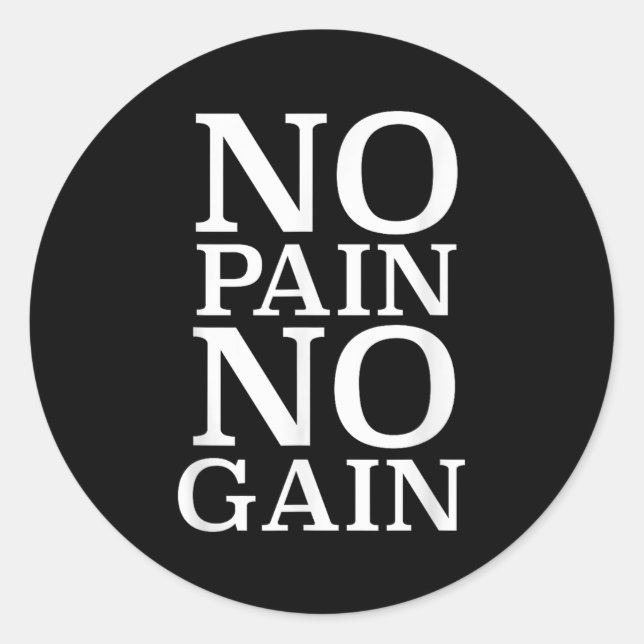 Sticker Rond No Pain No Gain Motivation  (Devant)