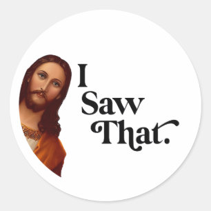 Sticker Rond Noël Drôle, J'Ai Vu Que Jésus
