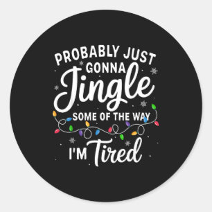 Sticker Rond Noël drôle probablement tintinnabuler une partie d