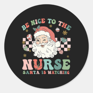 Sticker Rond Noël infirmière soyez gentil avec l'infirmière le