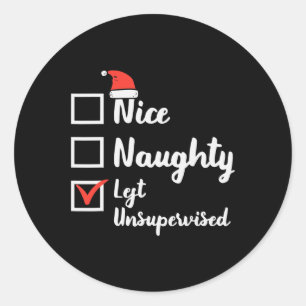 Sticker Rond Noël Nice Naughty Laissé Sans Surveillance Xmas Bo