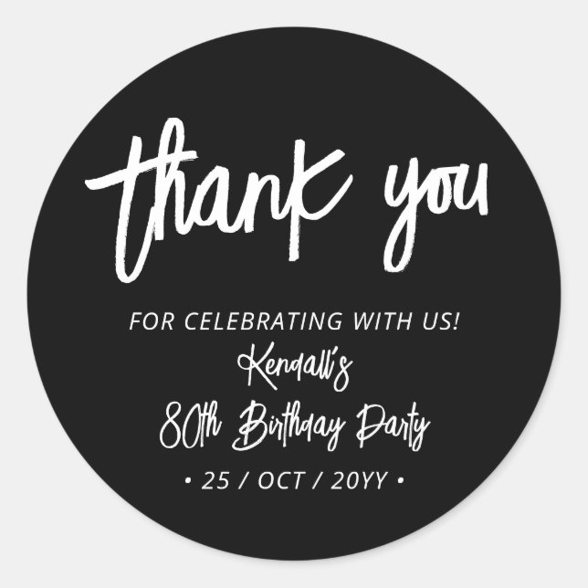 Sticker Rond Noir Chic Brush Script Anniversaire Merci de fête (Devant)
