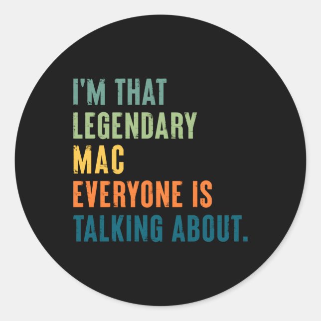 Sticker Rond Nom personnalisé légendaire du Mac (Devant)